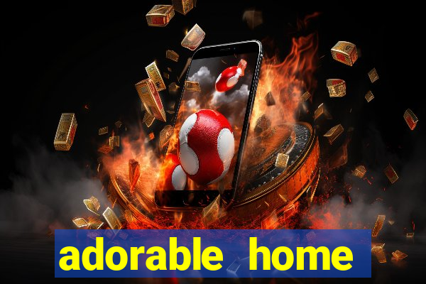 adorable home quanto tempo demora para voltar do trabalho